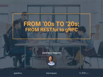 FROM 00s TO 20s: FROM REST ful to gRPC  Gianfranco Reppucci  @giefferre  Data Engineer  WHAT