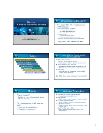 1  Outline  Economics in Mariposa  Apply a microeconomic paradigm for  1. Assumptions for DDBMS
