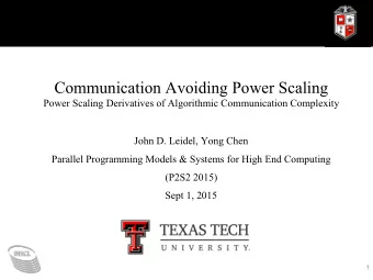 Communication Avoiding Power Scaling  Power Scaling Derivatives of Algorithmic Communication