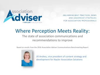 Where Perception Meets Reality:  The state of association communications and  recommendations to