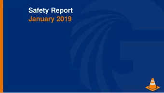 Safety Report  January 2019  Incidents Reported  Date  Injury  Description:  Causes:  Prevention: