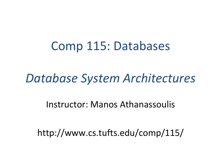comp 115 databases database system architectures