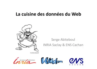 La cuisine des donnes du Web  Serge Abiteboul  INRIA Saclay &amp; ENS Cachan  11/23/2012  1