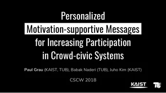 Personalized  Motivation-supportive Messages  for Increasing Participation  in Crowd-civic Systems