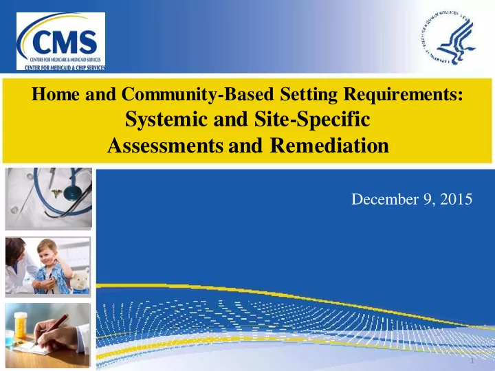 systemic and site specific assessments and remediation