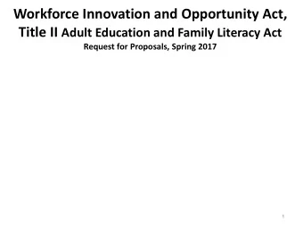 Workforce Innovation and Opportunity Act, Title II Adult Education and Family Literacy Act  Request