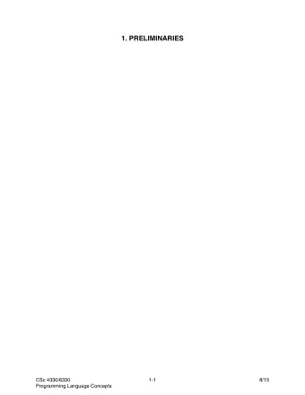 1. PRELIMINARIES  CSc 4330/6330  1-1  8/15  Programming Language Concepts  Reasons for Studying
