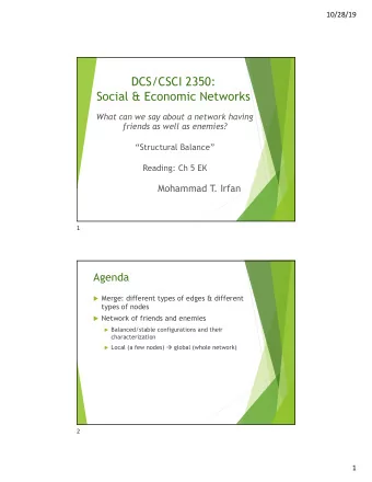 DCS/CSCI 2350:  Social &amp; Economic Networks  What can we say about a network having  friends as