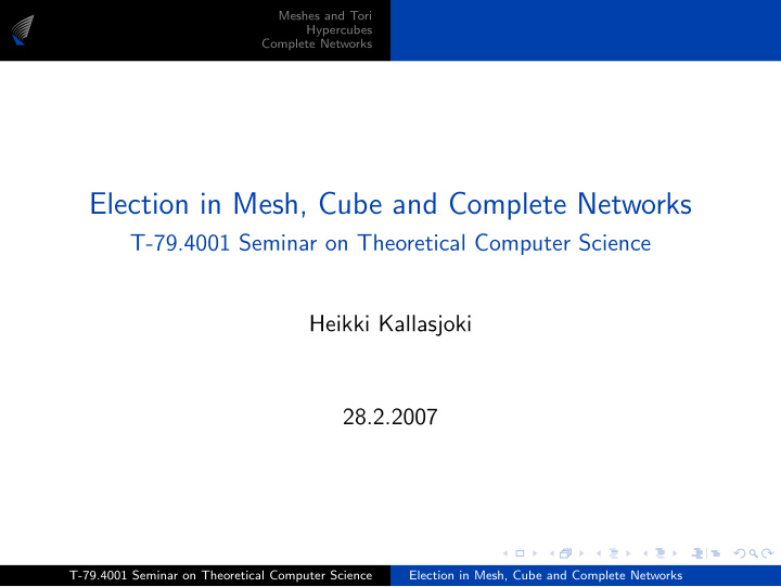 election in mesh cube and complete networks
