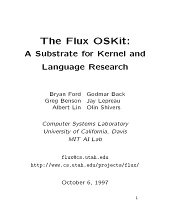 The  Flux  OSKit:  A  Substrate  fo  r  Kernel  and  Language  Resea  rch  Bry  an  F  o  rd  Go