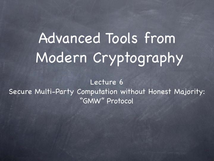 advanced tools from modern cryptography