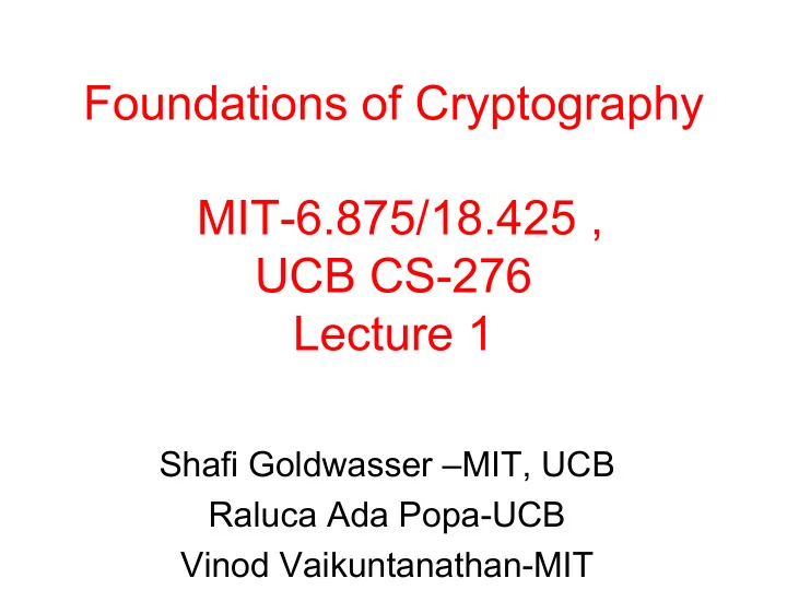 foundations of cryptography mit 6 875 18 425 ucb cs 276