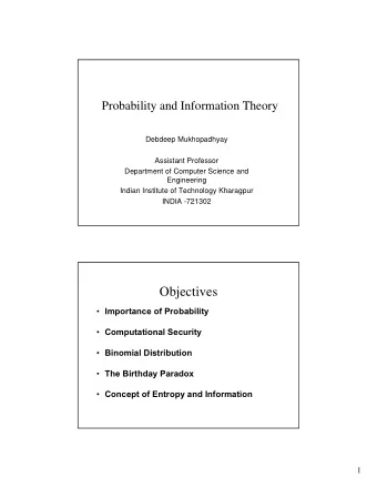 Objectives  Importance of Probability  Computational Security  Binomial Distribution