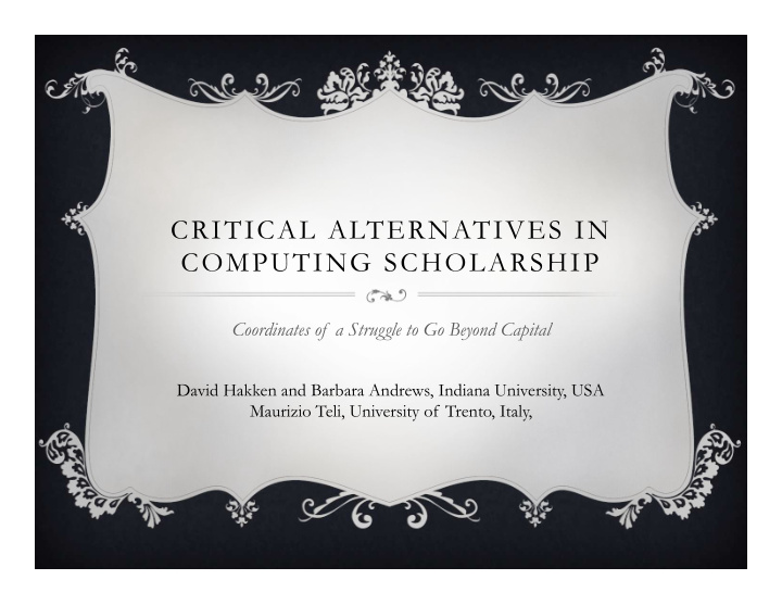 critical alternatives in computing scholarship