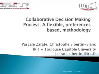 {zarate,sibertin}@irit.fr  Citizen Science  15/12/2015  1  Collaborative Decision  Tools for