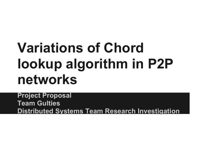 variations of chord lookup algorithm in p2p networks