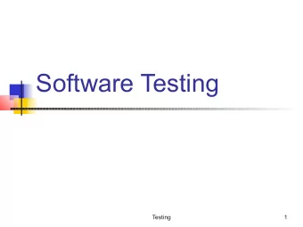 Software Testing  Testing  1  Background  Main objectives of a project: High Quality &amp;  High