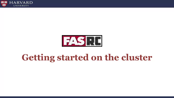 getting started on the cluster learning objectives