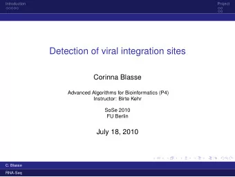 Detection of viral integration sites  Corinna Blasse  Advanced Algorithms for Bioinformatics (P4)