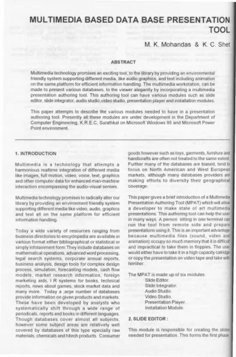 MULTIMEDIA BASED DATA BASE PRESENTATION  TOOL  &amp; M . K. Mohandas  K. C . Shet  ABSTRACT  M