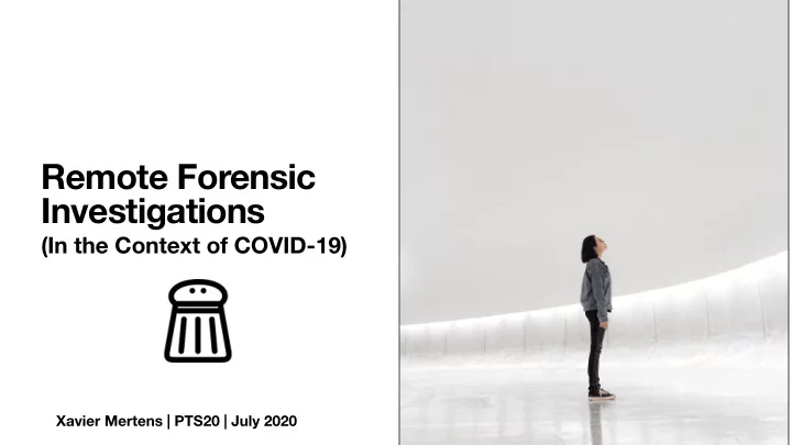 remote forensic investigations