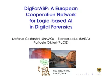 DigForASP: A European  Cooperation Network  for Logic-based AI  in Digital Forensics  Stefania