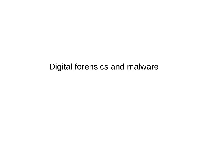 digital forensics and malware