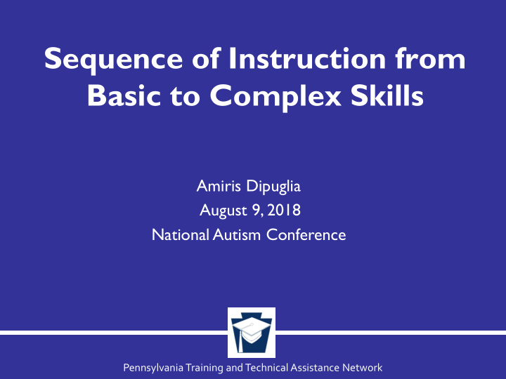 sequence of instruction from basic to complex skills