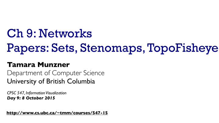 ch 9 networks papers sets stenomaps topofisheye