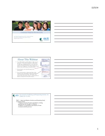 12/3/14    Improving Adoption Incentives  The Adoption Incentive Program was extended for