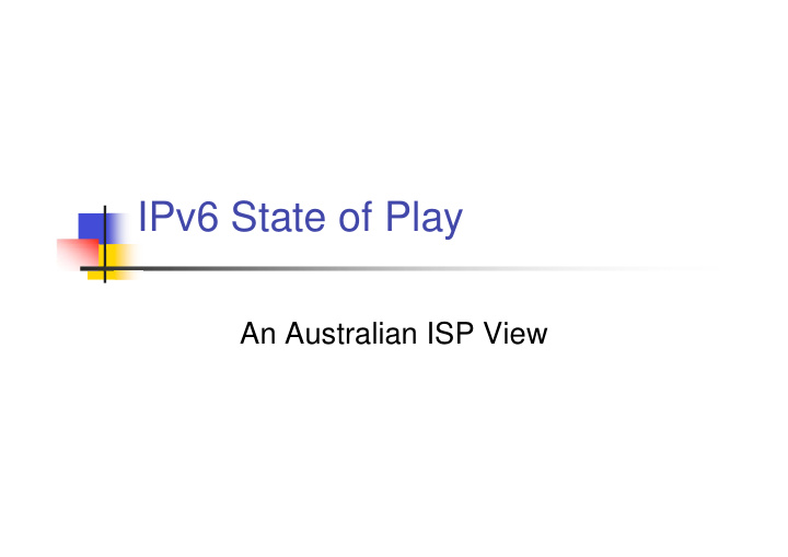 ipv6 state of play