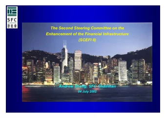 The Second Steering Committee on the  Enhancement of the Financial Infrastructure  (SCEFI II)