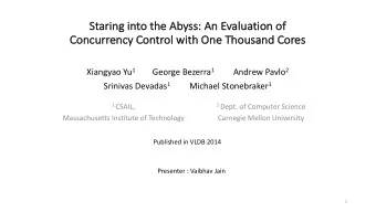 St  Staring  g into the Abyss:  ss: An Evaluation of  Co  Concurrency Co  y Control wi  with O  One