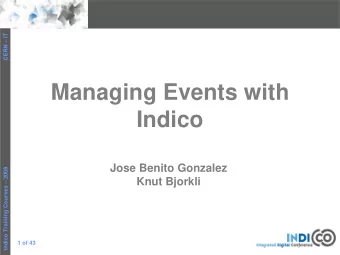 Managing Events with  Indico  Jose Benito Gonzalez  Indico Training Courses  2008  Knut Bjorkli