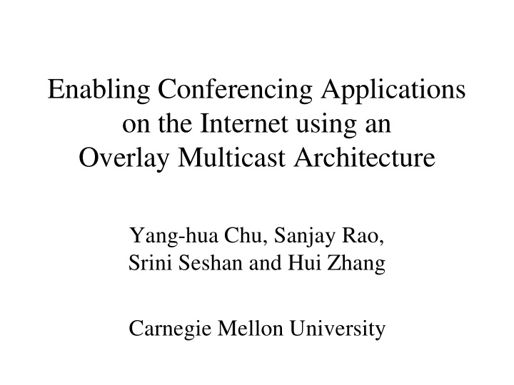 enabling conferencing applications on the internet using