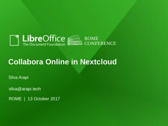 Collabora Online in Nextcloud  Silva Arapi  silva@arapi.tech  ROME  |  13 October 2017  Agenda