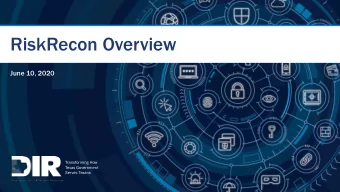 RiskRecon Overview  June 10, 2020  Transforming How  Texas Government  Serves Texans  Introductions