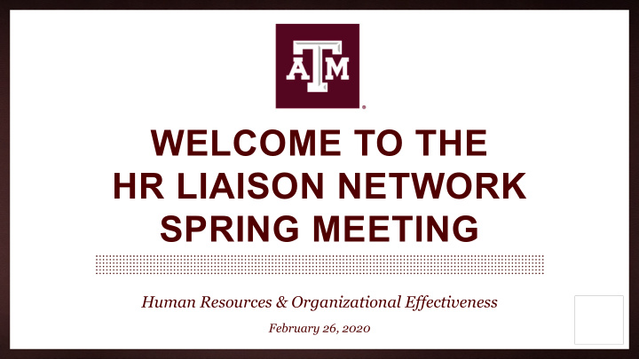 welcome to the hr liaison network spring meeting