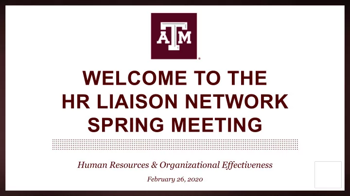 welcome to the hr liaison network spring meeting