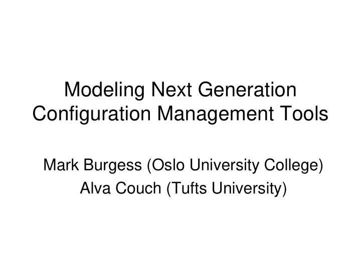 modeling next generation configuration management tools