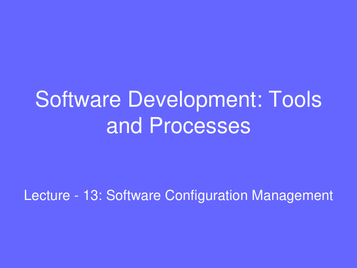 software development tools and processes