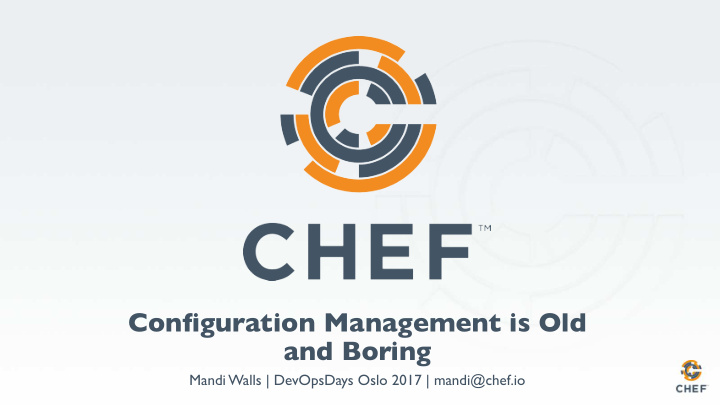 configuration management is old and boring