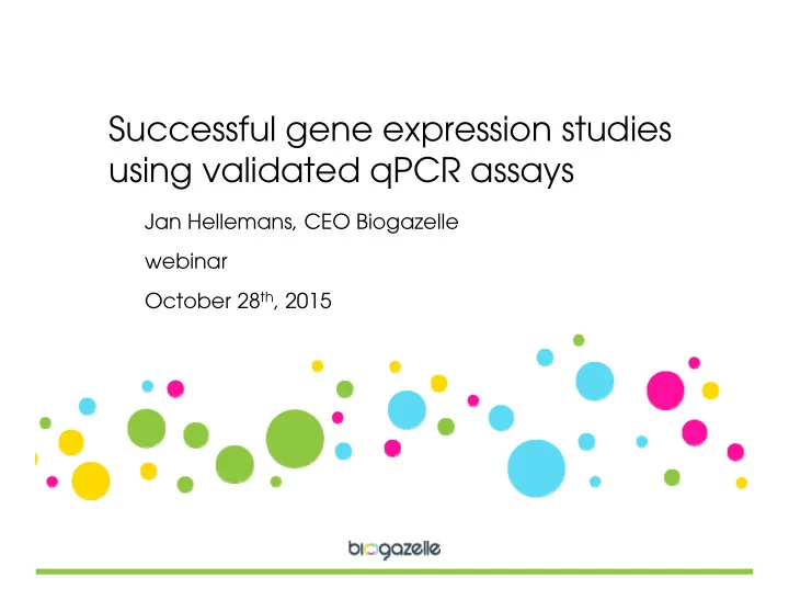 successful gene expression studies using validated qpcr