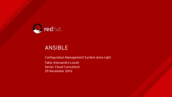 ANSIBLE  Configuration Management System done right  Fabio Alessandro Locati  Senior Cloud