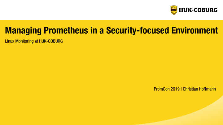 managing prometheus in a security focused environment