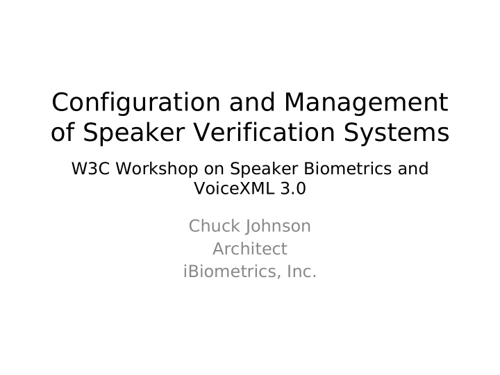 configuration and management of speaker verification