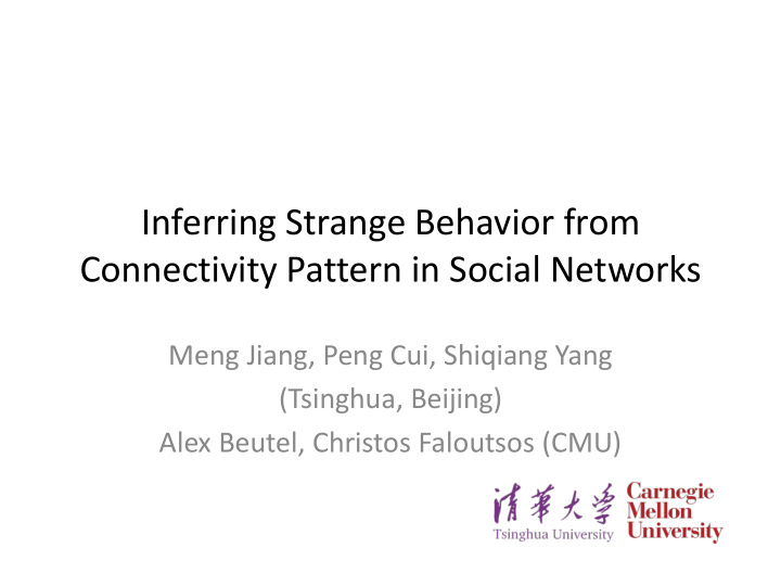 inferring strange behavior from connectivity pattern in