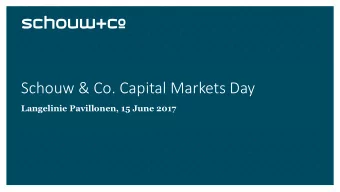 Schouw &amp; Co. Capital Markets Day  Langelinie Pavillonen, 15 June 2017  Schouw &amp; Co. CMD