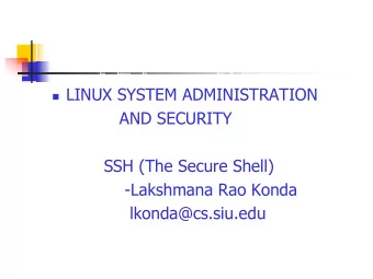 LINUX SYSTEM ADMINISTRATION  AND SECURITY  SSH (The Secure Shell)  -Lakshmana Rao Konda