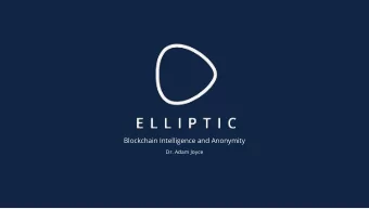 Blockchain Intelligence and Anonymity  Dr. Adam Joyce  Agenda  Who we are  Bitcoin + Financial